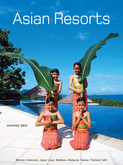 Title details for Asian Resorts by Akihiko Seki - Available